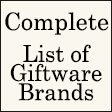 A Complete list Giftware brands